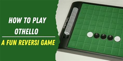 othello board game|How to play Othello .